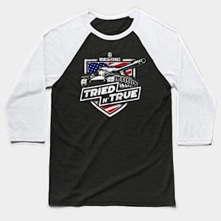 Tried n true world of tanks Baseball T-Shirt